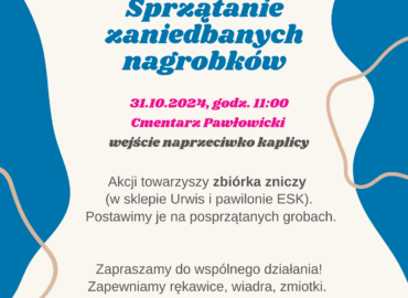 plakat informujący o sprzątaniu zaniedbanych nagrobków